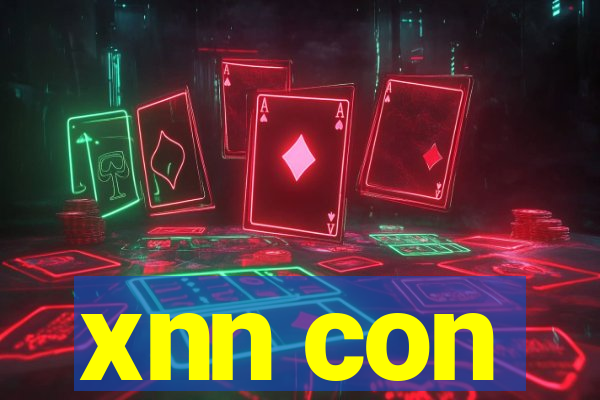 xnn con